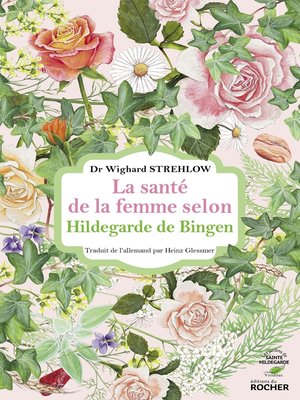 cover image of La santé de la femme selon Hildegarde de Bingen